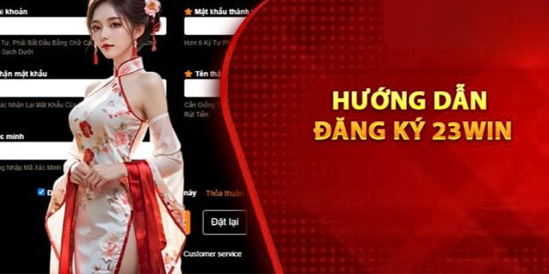 Hướng dẫn đăng ký 23Win nhanh chóng chỉ trong 3 bước